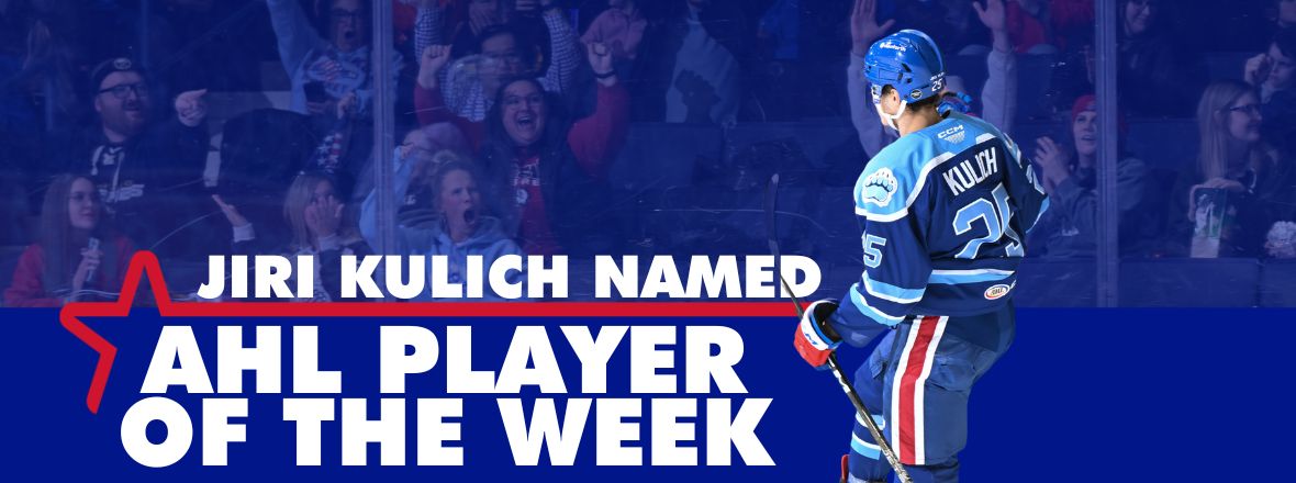KULICH NAMED HOWIES HOCKEY TAPE/AHL PLAYER OF THE WEEK