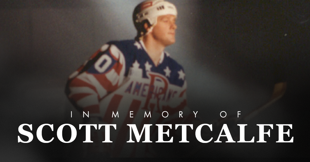 AMERKS MOURN THE LOSS OF SCOTT METCALFE | Rochester Americans