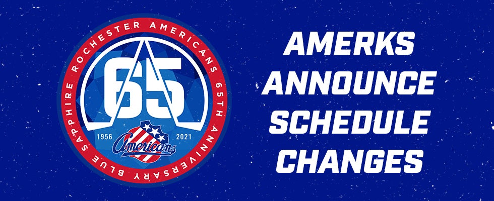 AMERKS ANNOUNCE SCHEDULE UPDATES