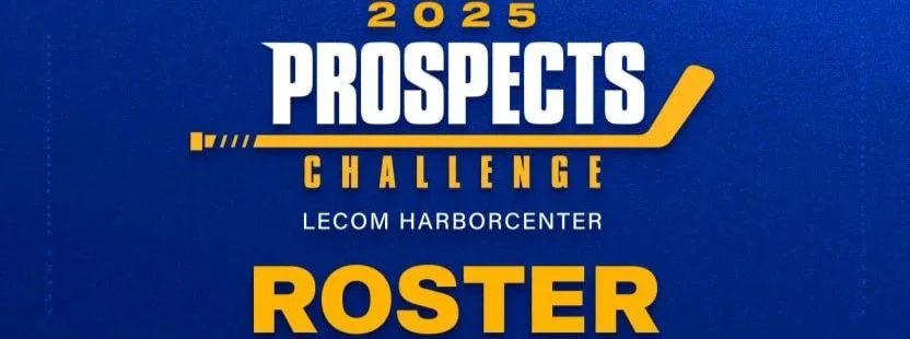 SABRES ANNOUNCE 2025 PROSPECTS CHALLENGE ROSTER